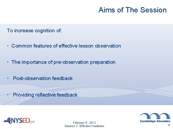 Aims of The Session To increase cognition of: • Common features of effective lesson Aims of The Session To increase cognition of: • Common features of effective lesson