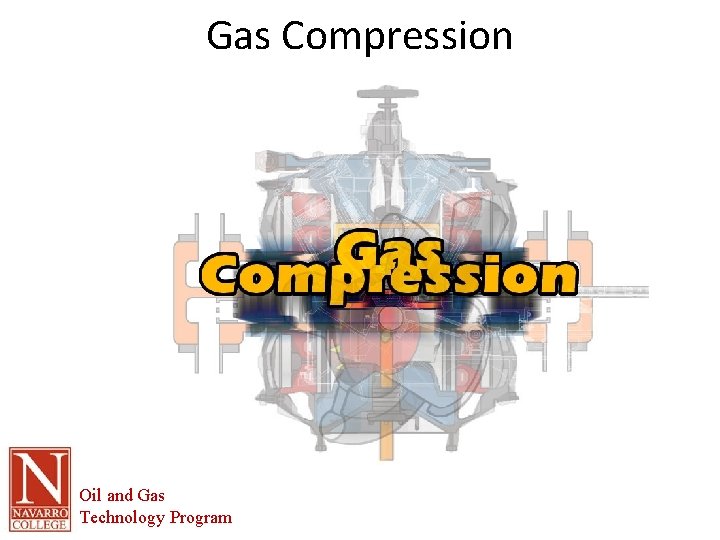 Gas Compression Oil and Gas Technology Program 