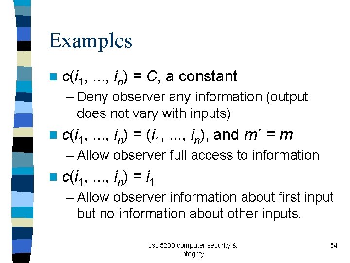 Examples n c(i 1, . . . , in) = C, a constant –