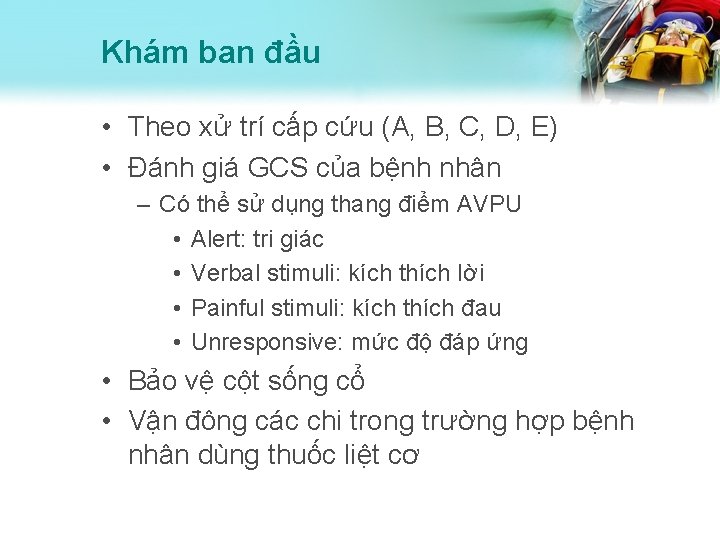 Khám ban đầu • Theo xử trí cấp cứu (A, B, C, D, E)