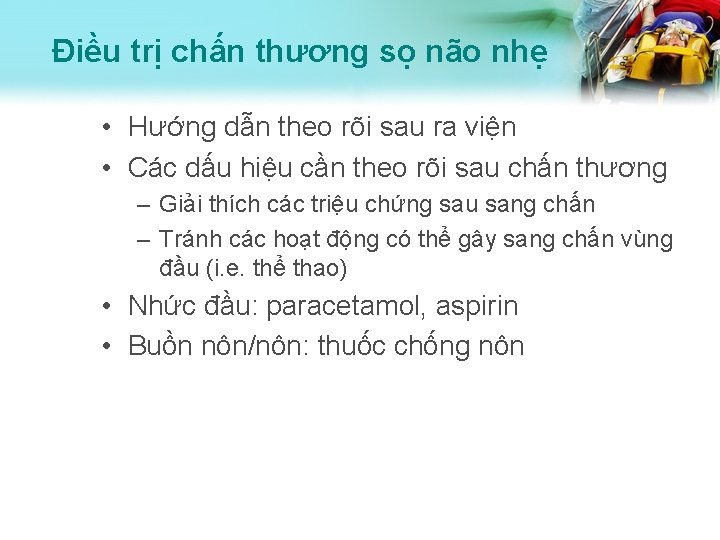 Điều trị chấn thương sọ não nhẹ • Hướng dẫn theo rõi sau ra