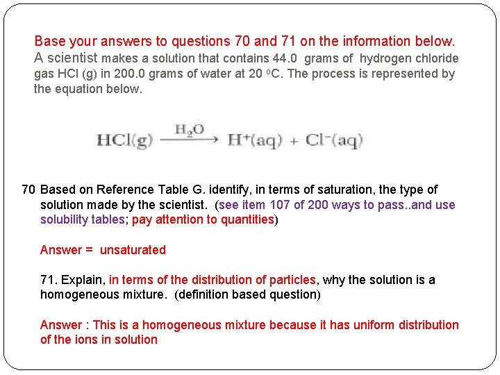 Base your answers to questions 70 and 71 on the information below. A scientist