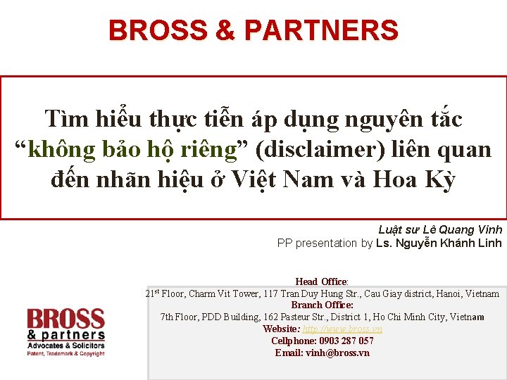 BROSS & PARTNERS Tìm hiểu thực tiễn áp dụng nguyên tắc “không bảo hộ