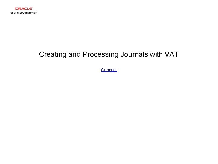 Creating and Processing Journals with VAT Concept 