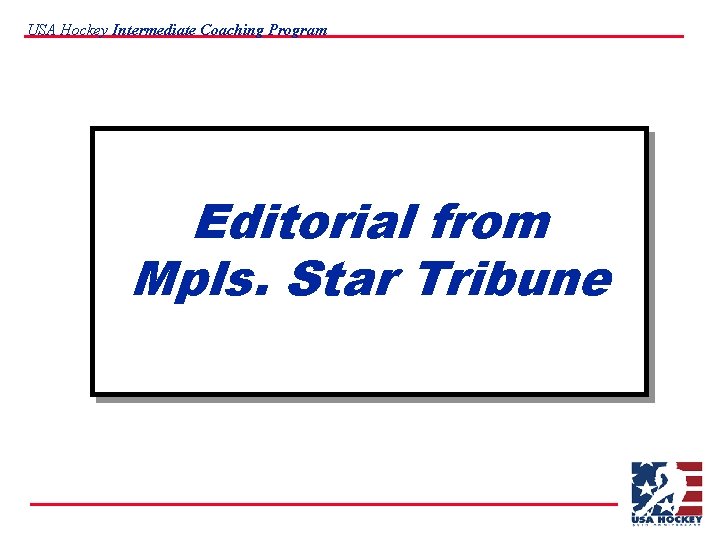 USA Hockey Intermediate Coaching Program Editorial from Mpls. Star Tribune 