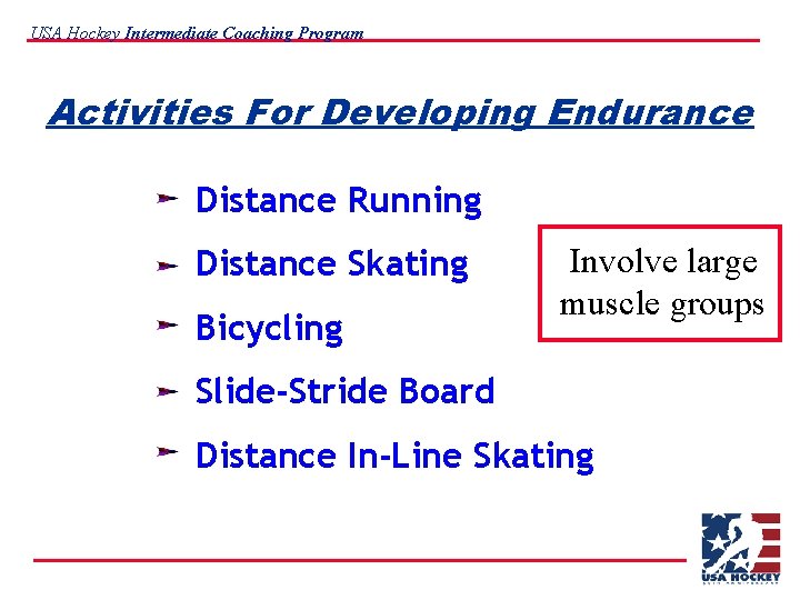 USA Hockey Intermediate Coaching Program Activities For Developing Endurance Distance Running Distance Skating Bicycling