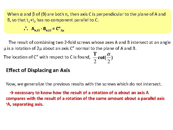 When α and β of (9) are both π, then axis C is perpendicular