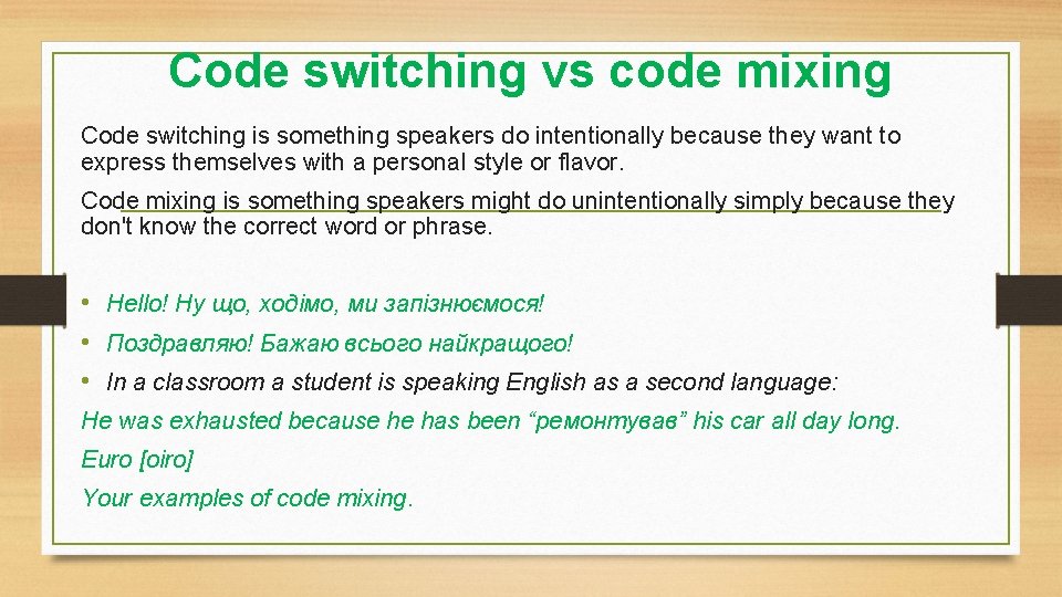 Code switching vs code mixing Code switching is something speakers do intentionally because they