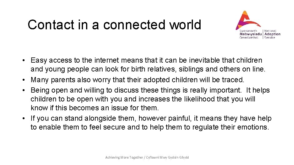 Contact in a connected world • Easy access to the internet means that it