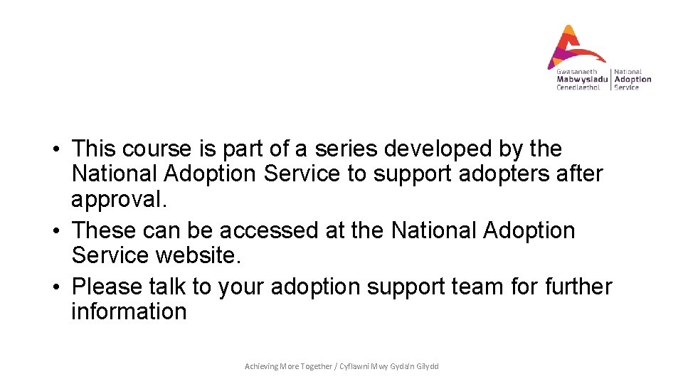  • This course is part of a series developed by the National Adoption