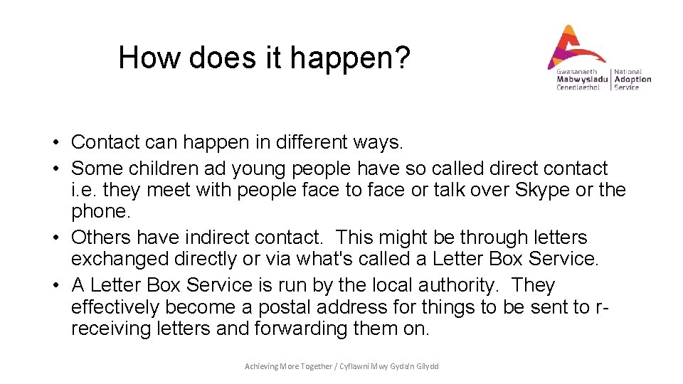 How does it happen? • Contact can happen in different ways. • Some children