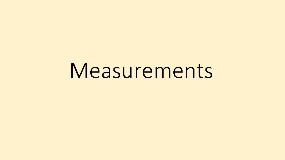 Measurements 