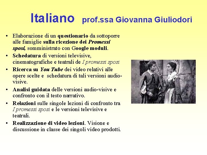Italiano prof. ssa Giovanna Giuliodori • Elaborazione di un questionario da sottoporre alle famiglie