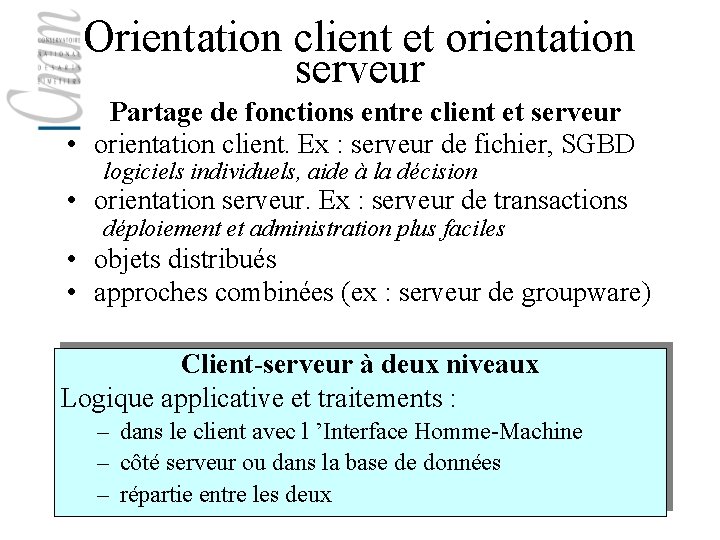 Orientation client et orientation serveur Partage de fonctions entre client et serveur • orientation