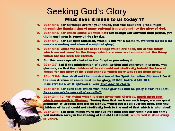 Seeking God’s Glory What does it mean to us today ? ? 1. 2