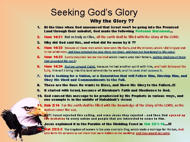 Seeking God’s Glory Why the Glory ? ? 1. At the time when God