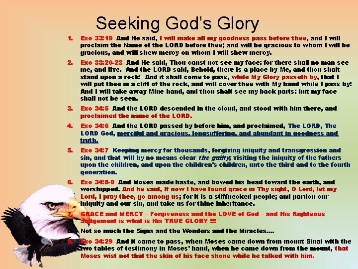 Seeking God’s Glory 1. Exo 33: 19 And He said, I will make all