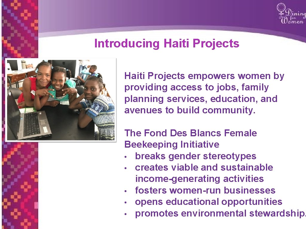 Introducing Haiti Projects empowers women by providing access to jobs, family planning services, education,