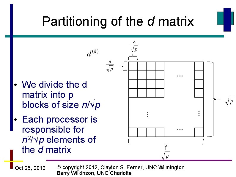 Partitioning of the d matrix Oct 25, 2012 … • We divide the d