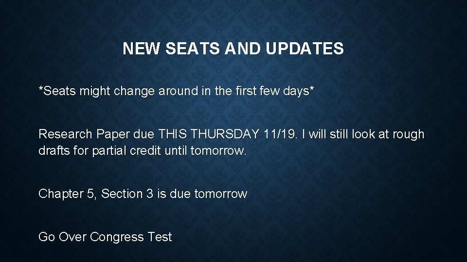 NEW SEATS AND UPDATES *Seats might change around in the first few days* Research