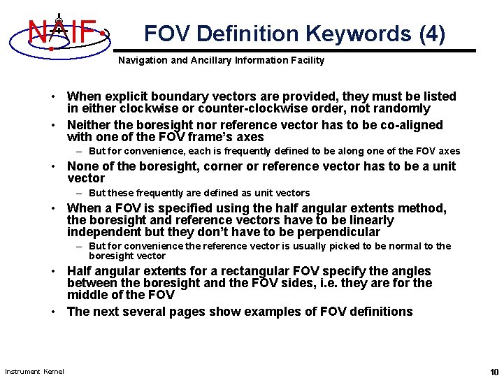 N IF FOV Definition Keywords (4) Navigation and Ancillary Information Facility • When explicit