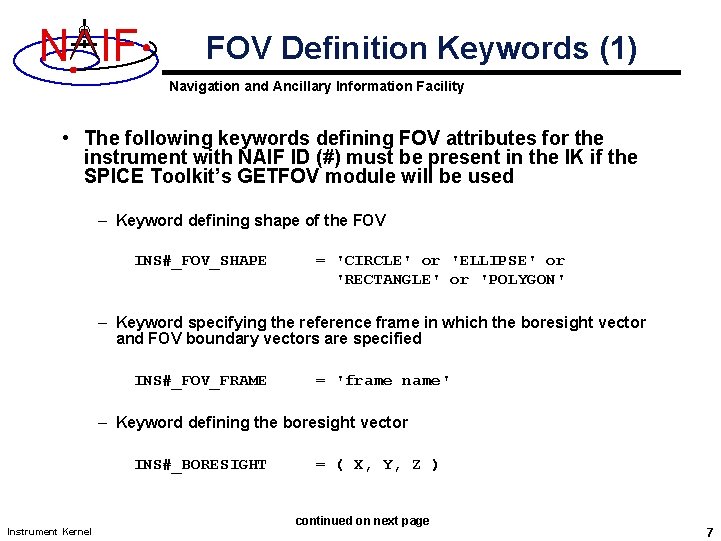 N IF FOV Definition Keywords (1) Navigation and Ancillary Information Facility • The following