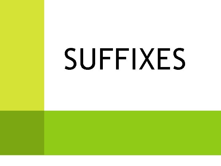 SUFFIXES 