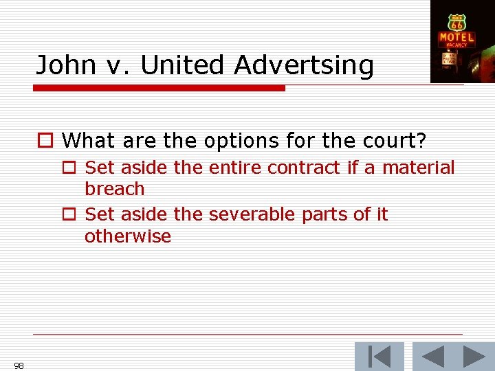 John v. United Advertsing o What are the options for the court? o Set