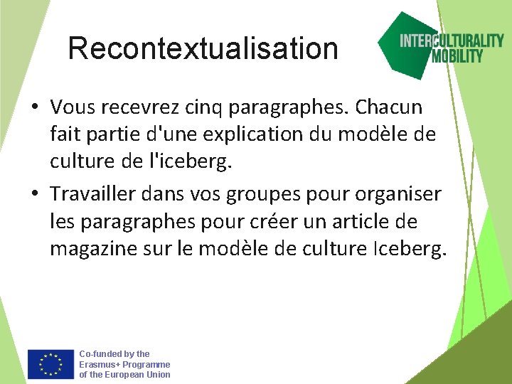 Recontextualisation • Vous recevrez cinq paragraphes. Chacun fait partie d'une explication du modèle de