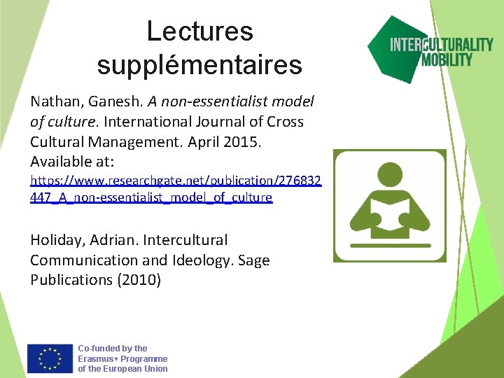 Lectures supplémentaires Nathan, Ganesh. A non-essentialist model of culture. International Journal of Cross Cultural