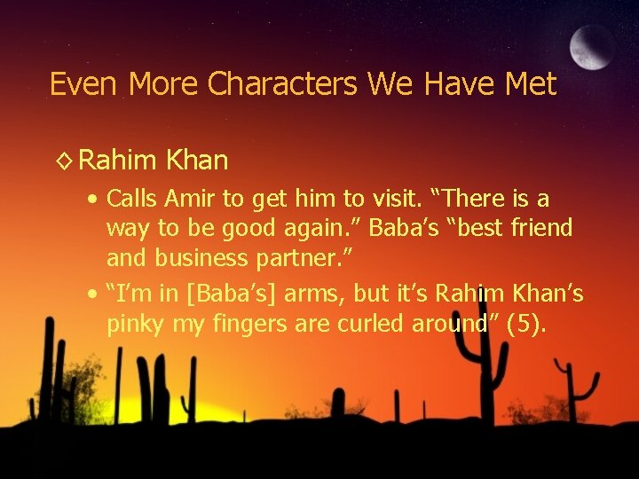Even More Characters We Have Met ◊ Rahim Khan • Calls Amir to get