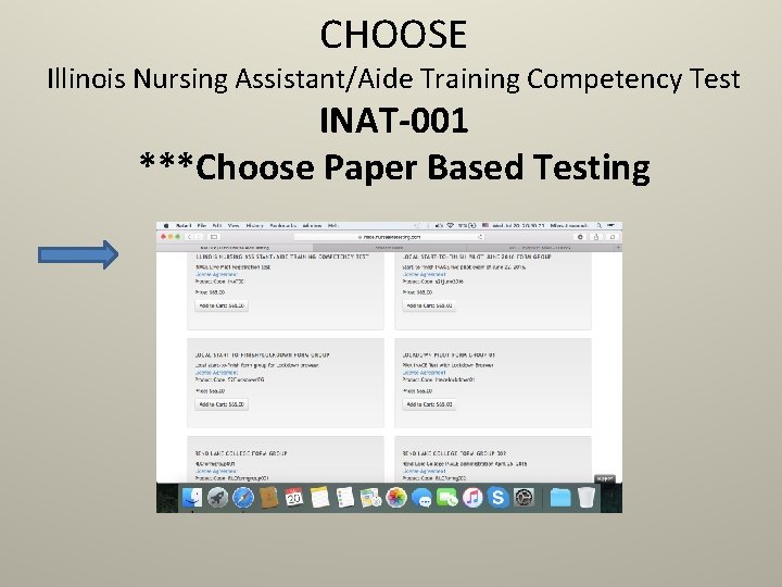 CHOOSE Illinois Nursing Assistant/Aide Training Competency Test INAT-001 ***Choose Paper Based Testing 