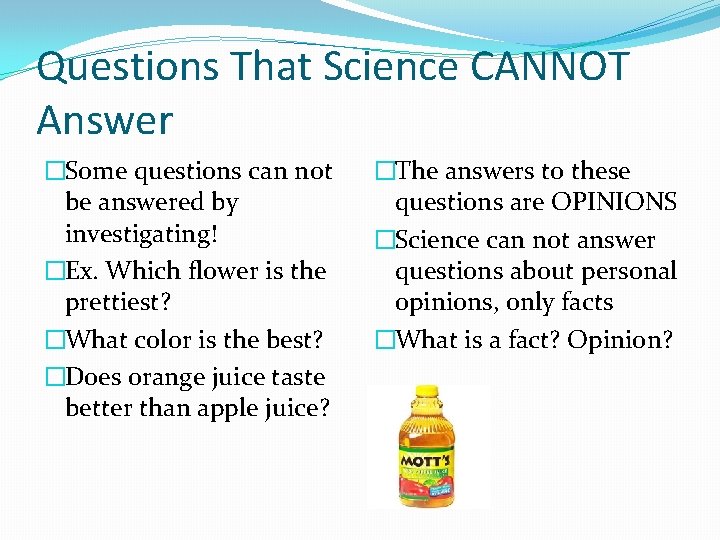 Topics Science Cannot Address Science Chapter 1 THE NATURE OF SCIENCE CHAPTER
