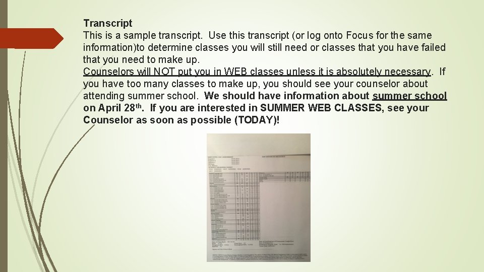 Transcript This is a sample transcript. Use this transcript (or log onto Focus for