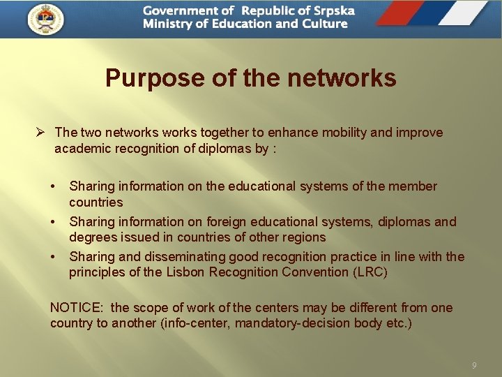 Purpose of the networks Ø The two networks together to enhance mobility and improve