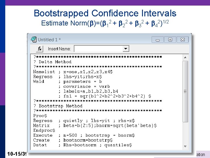 Bootstrapped Confidence Intervals Estimate Norm( )=( 12 + 22 + 32 + 42)1/2 10