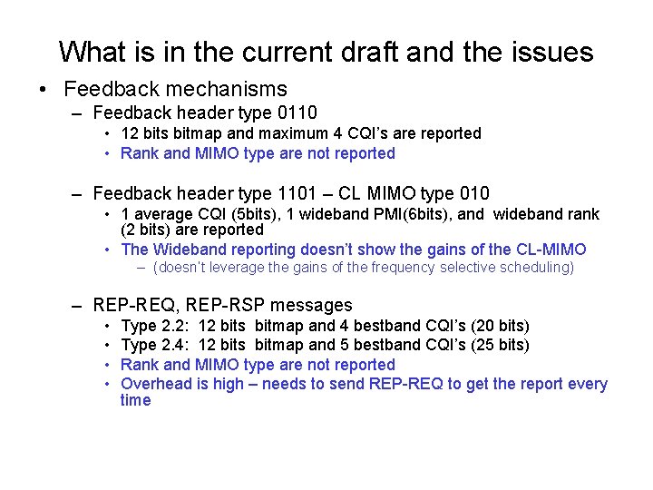 What is in the current draft and the issues • Feedback mechanisms – Feedback