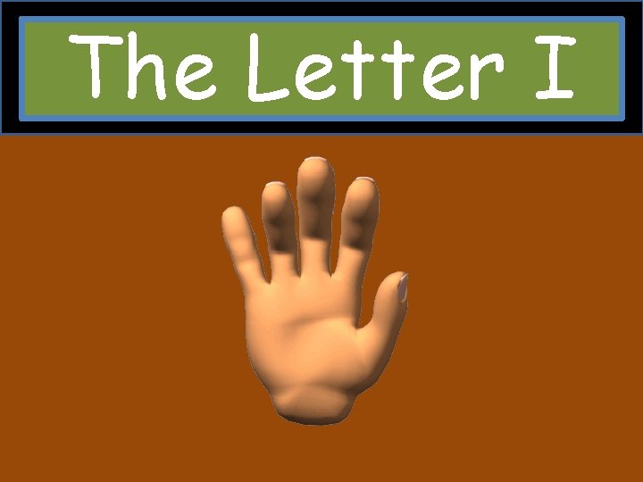 The Letter I 