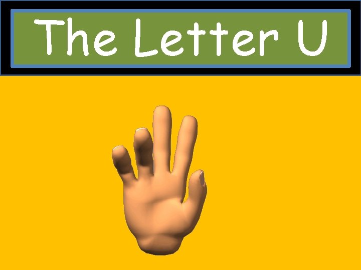 The Letter U 