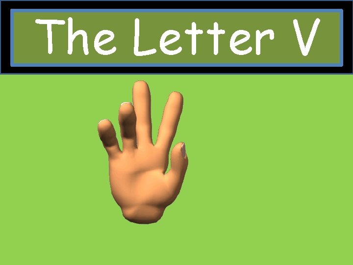 The Letter V 