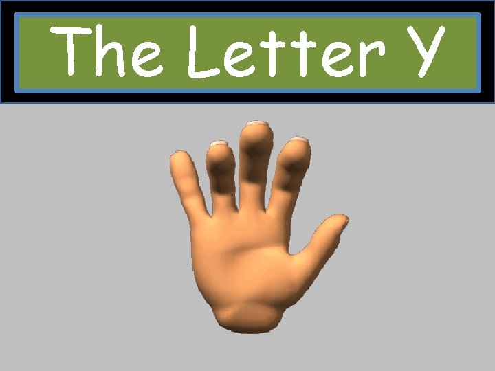 The Letter Y 