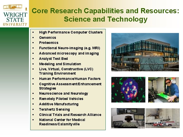 Core Research Capabilities and Resources: Science and Technology § § § § High Performance Core Research Capabilities and Resources: Science and Technology § § § § High Performance