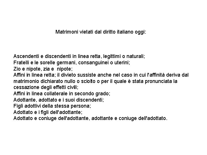 Matrimoni vietati dal diritto italiano oggi: Ascendenti e discendenti in linea retta, legittimi o