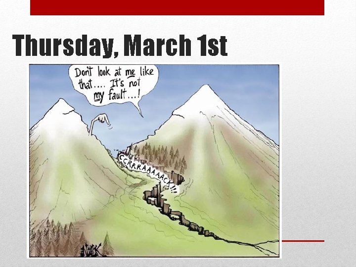 Thursday, March 1 st 