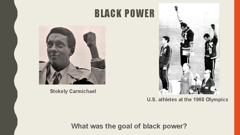 BLACK POWER Stokely Carmichael U. S. athletes at the 1968 Olympics What was the BLACK POWER Stokely Carmichael U. S. athletes at the 1968 Olympics What was the