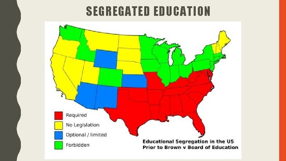 SEGREGATED EDUCATION SEGREGATED EDUCATION