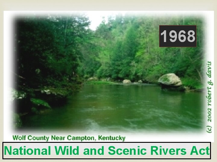 1968 National Wild and Scenic Rivers Act 