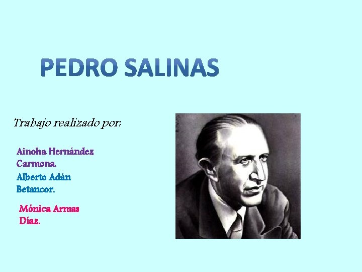 Trabajo realizado por: Ainoha Hernández Carmona. Alberto Adán Betancor. Mónica Armas Díaz. 