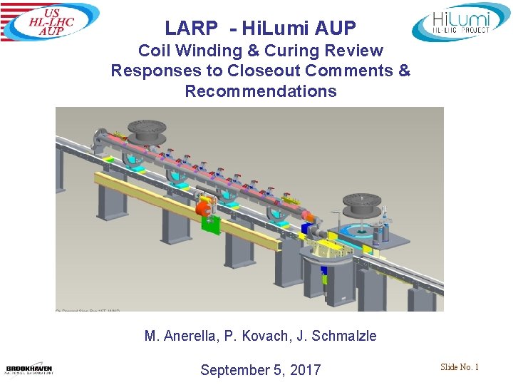 LARP - Hi. Lumi AUP Coil Winding & Curing Review Responses to Closeout Comments