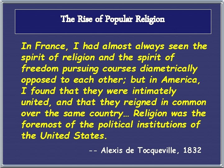 The Rise of Popular Religion In France, I had almost always seen the spirit